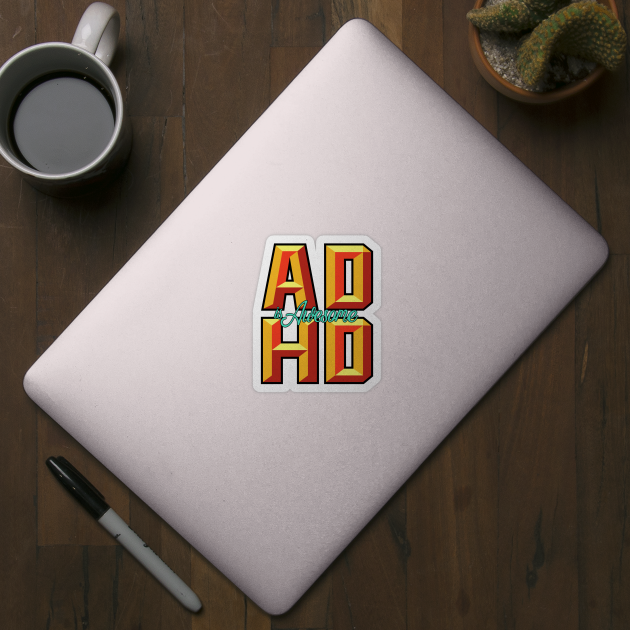 ADHD is Awesome! by affan2fly